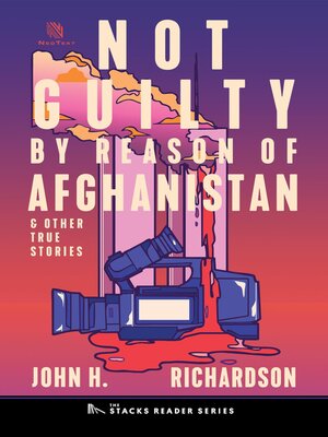 cover image of Not Guilty by Reason of Afghanistan